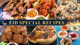 Eid Special Recipes - 6 Must Try Recipes for Eid - Eid Recipe Ideas
