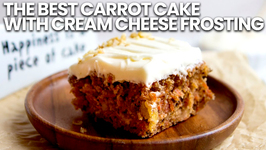 The Best Carrot Cake With Cream Cheese Frosting