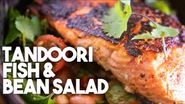 How To Eat Healthier - Tandoori Fish And Bean Salad