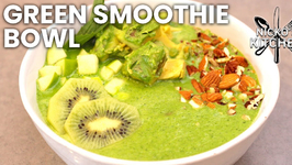 Green Smoothie Bowl - Breakfast Recipe