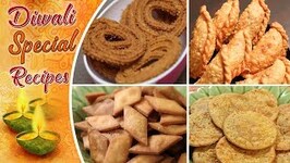 Diwali Special Snacks Recipes - Quick And Easy To Make Savoury Recipes - Farsan Recipes For Diwali