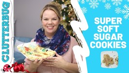 Super Soft Sugar Cookie Recipe - Quick Tip Tuesday