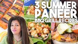Summer Paneer BBQ Grill - Vegetarian Recipes