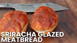 Sriracha Glazed Meatbread