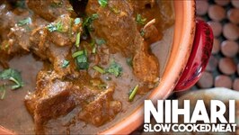 Slow Cooked Nihari - Velvety Gravy With Succulent Meat