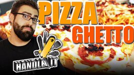 Pizza Ghetto - Handle It