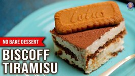 Biscoff Tiramisu Recipe - No Baking - Eggless Tiramisu Using Biscuits at Home - No Bake Desserts