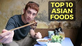 Top 10 Asian Foods - Delicious Eats