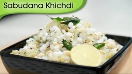 Sabudana Khichdi - Sago Khichdi - Shravan Special - Fast or Vrat Recipe By Ruchi Bharani