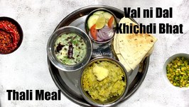 Val Ni Dal Khichdi Bhat With Kadhi And Sides - Thali Meal Prep