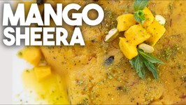 Mango Sheera - Sheero / Aam Sooji Halwa