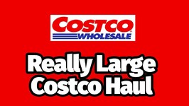Really Large Costco Haul