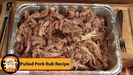 Pulled Pork - My Personal Pork Rub Recipe - Smoked On The Rectec BullsEye