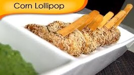 Corn Lollipop - Easy and Quick Vegetarian Starter / Appetizer Recipe By Ruchi Bharani
