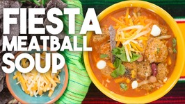 Fiesta Meatball Soup -Easy Weeknight Meals