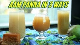 Aam Panna Recipe In 3 Ways - How To Make Aam Panna - Raw Mango Juice - Summer Drink Recipe - Nupur