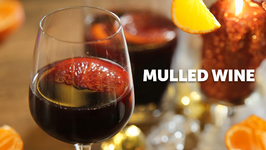 How To Make Mulled Wine - Christmas Special - Nick Saraf's Foodlog