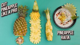 How To Cut Pineapple Like A Pro - Quick And Easy - Pineapple Raita Recipe - Basic Cooking Varun