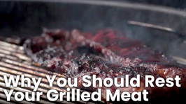 Why You Should Rest Your Grilled Meat