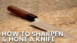 How to Sharpen and Hone a Knife