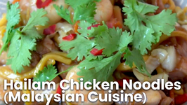 Hailam Chicken Noodles (Malaysian Cuisine)
