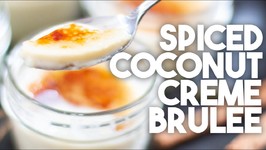 Spiced Coconut Creme Brulee - Dairy Free Holiday Dessert