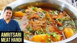 Amritsari Meat Handi - How to make Amritsari Mutton Handi - Mutton Handi Recipe by Prateek Dhawan