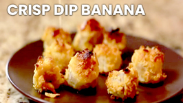 Crisp Dip Banana - Learn to Cook