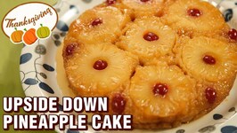 Thanksgiving Special Recipe - Pineapple Upside Down Cake - Easy Fruit Cake - Varun