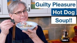 Guilty Pleasure - Hot Dog Wiener Soup