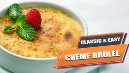 Classic And Easy Creme Brulee With Carmalized Bananas
