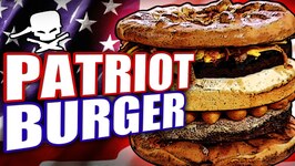 The Patriot Burger - Epic Meal Time