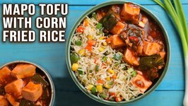 Tasty Lunchbox Meal - Mapo Tofu With Corn Fried Rice Recipe - Tofu Rice Bowl Recipes - Chinese Sides