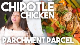 Chipotle Chicken Parchment Parcel - En Papilotte