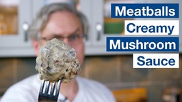 Meatballs In A Creamy Mushroom Sauce