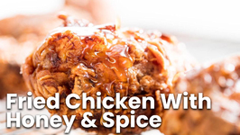 Fried Chicken With Honey and Spice