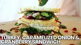 Sandwich Recipe- Turkey, Caramelized Onion And Cranberry Sandwich