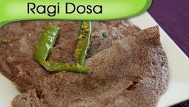 Ragi Dosa-Easy to Make Homemade Dosa Recipe By Annuradha Toshniwal