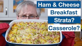 Make Ahead Ham And Cheese Breakfast Egg Strata Recipe