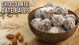Chocolate Date Balls - Chocolate Dessert - Healthy Energy Ball - Protein Snack Recipe - Upasana