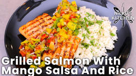 Grilled Salmon With Mango Salsa And Rice / Summer Vibes Recipe