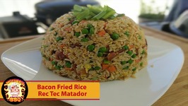 Rec Tec Grills Matador - Bacon Fried Rice