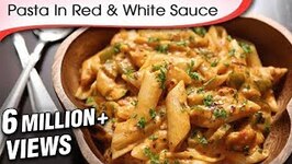Pasta In Red And White Sauce-Easy To Make Italian Style Pasta With Indian Twis-Ruchi Bharani