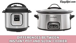 Differences Between an Instant Pot and a Slow Cooker