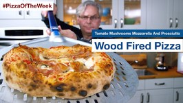 Wood Fired Pizza Cosí Recipe Tomato Mushrooms Mozzarella And Prosciutto