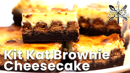 Kit Kat Brownie Cheesecake / 3 Desserts in 1