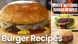 Burger Recipes You Can't Resist