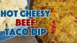 Hot Cheesy Beef Taco Dip The Only Recipe You'll Ever Need