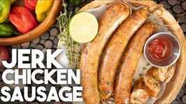 Jerk Chicken Sausage You Wish You Had Heard About Sooner - Hand stuffed And Smoked