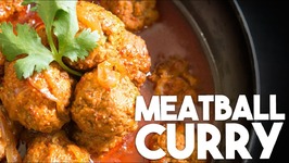 MEATBALL CURRY - Mom's Recipe For Spiced KOFTAS In A Coconut Gravy